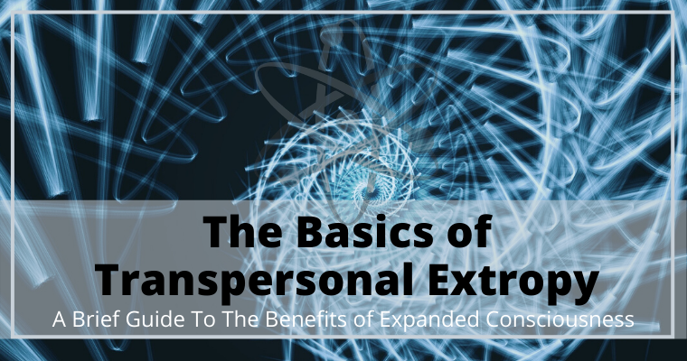 The Basics of Transpersonal Extropy