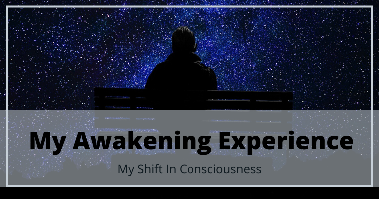 My Awakening Experience